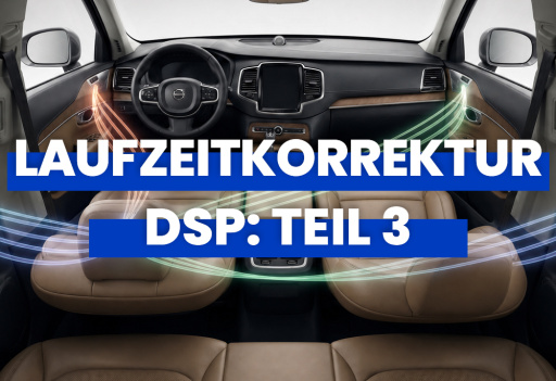 Laufzeitkorrektur im DSP: den Klang richtig ausrichten