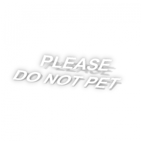 Tershine Aufkleber - Please Do Not Pet, weiß in der Gruppe Car-HiFi / Zubehör / Merchandise bei BRL (184PLS)